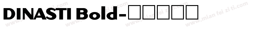 DINASTI Bold字体转换